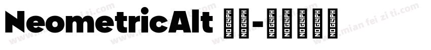 NeometricAlt 字体字体转换